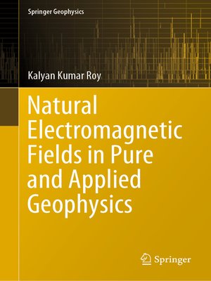 cover image of Natural Electromagnetic Fields in Pure and Applied Geophysics